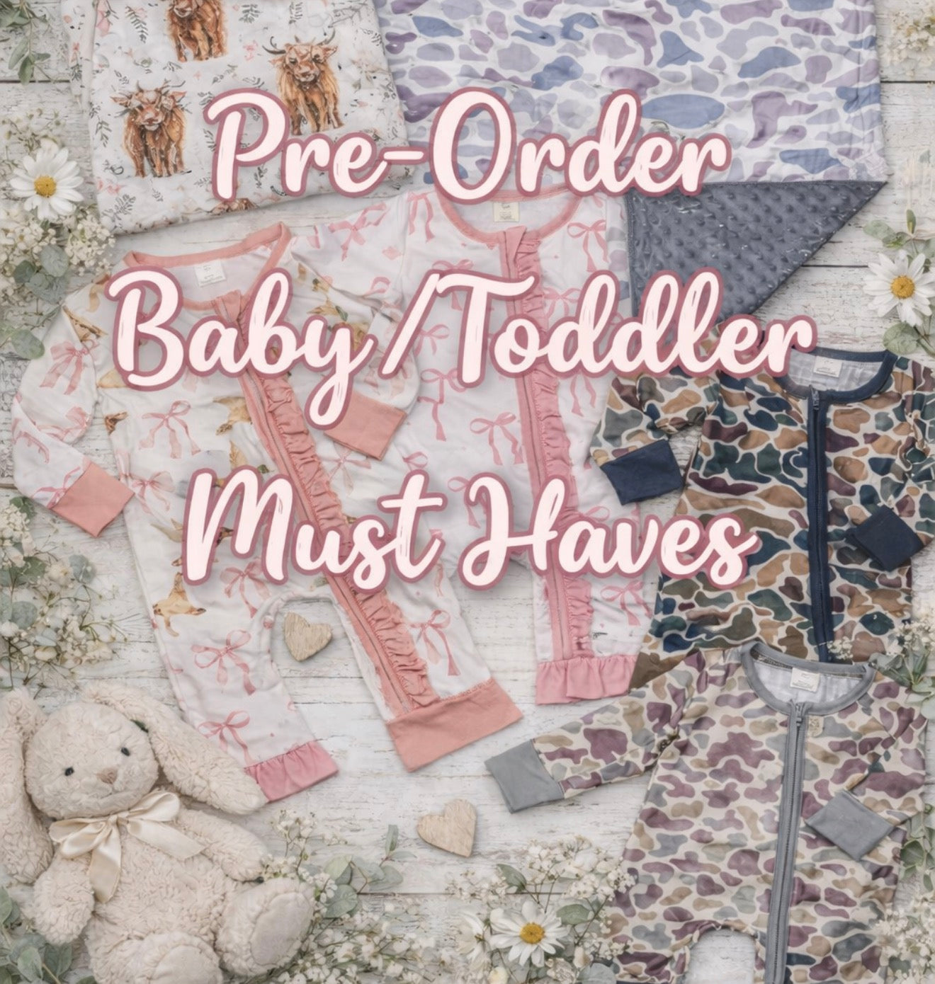 Pre-Order Baby/Toddler Clothing/Items