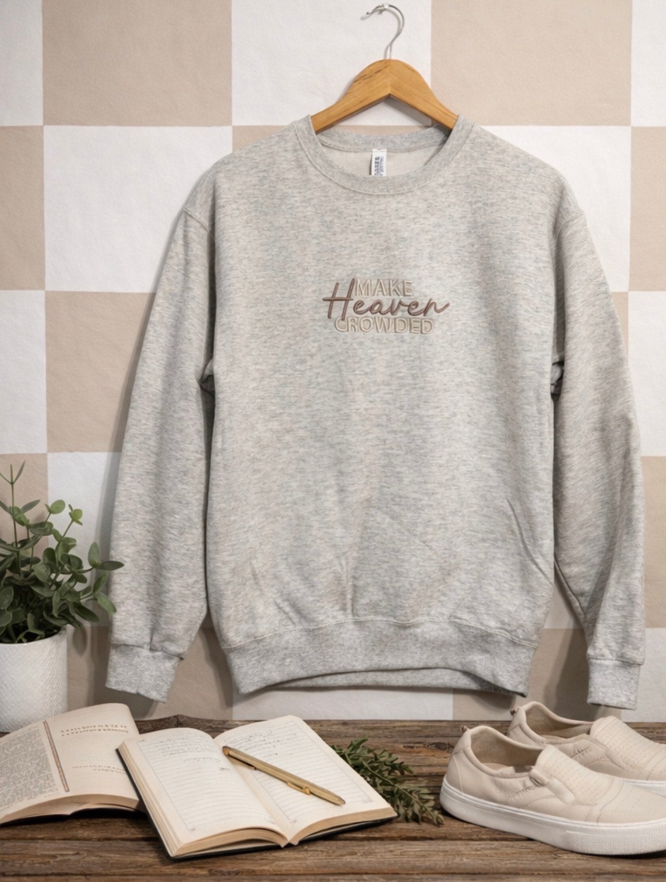 Make Heaven Crowded Sweatshirt